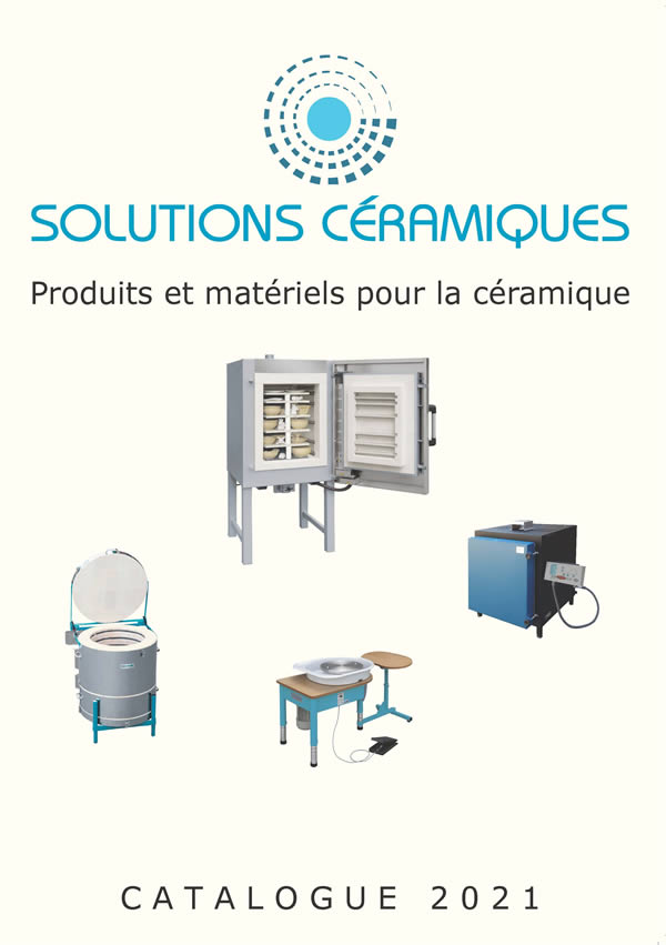 Produits et matériels pour la céramique - Catalogue 2021 - Solutions Céramiques