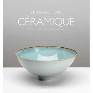 Le grand livre de la céramique