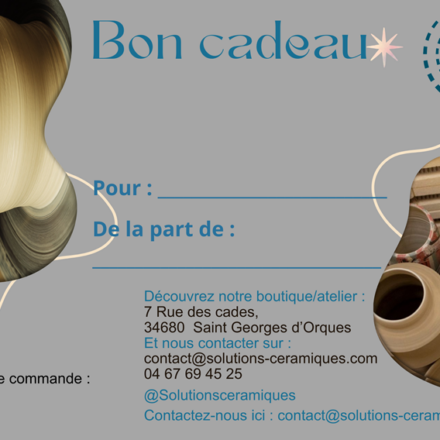Offrez du bonheur avec un bon cadeau de produits pour la céramique ou la poterie de chez Solutions Céramiques.